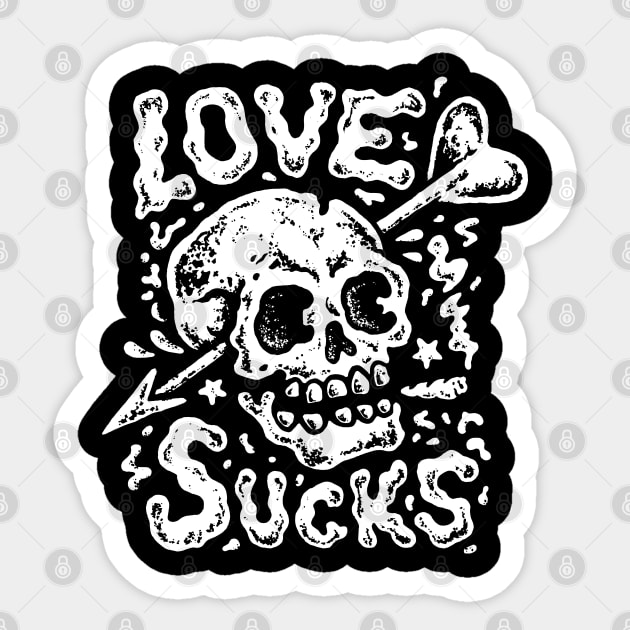 Skull love sucks for all broken hearts and single ladies and gentlemen for anti valentine's day gift Sticker by AbirAbd